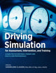 Book cover of: Driving Simulation for Assessment, Intervention, and Training. By: Sherrilene Classen