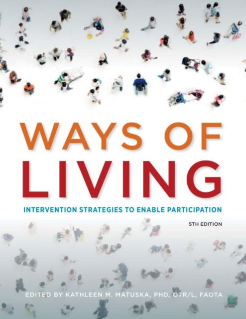 Book cover of: Ways of Living. By: Kathleen M. Matuska