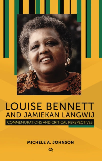 Book cover of: Louise Bennett And Jamiekan Langwij. By: Michele A. Johnson