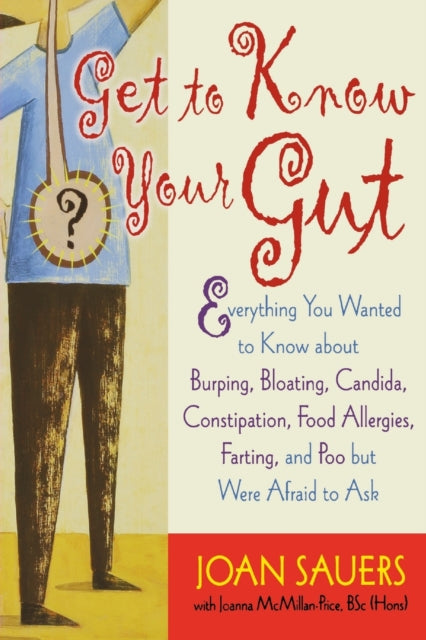 Book cover of: Get to Know Your Gut. By: Joan Sauers