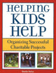 Book cover of: Helping Kids Help. By: Renee Heiss