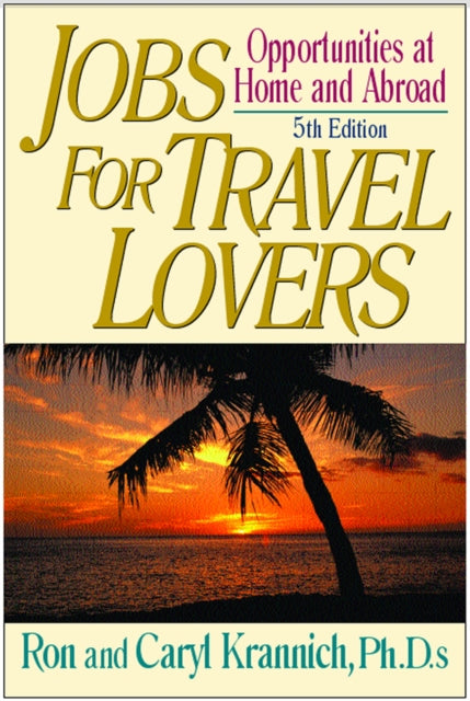 Book cover of: Jobs for Travel Lovers, 5th Edition. By: Ron Krannich