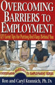Book cover of: Overcoming Barriers to Employment. By: Ron Krannich, Ronald L. Krannich