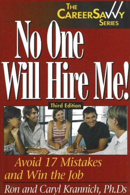 Book cover of: No One Will Hire Me!, 3rd Edition. By: Caryl Krannich