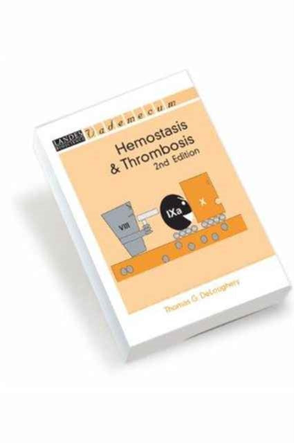 Book cover of: Hemostasis and Thrombosis. By: Thomas G. Deloughery