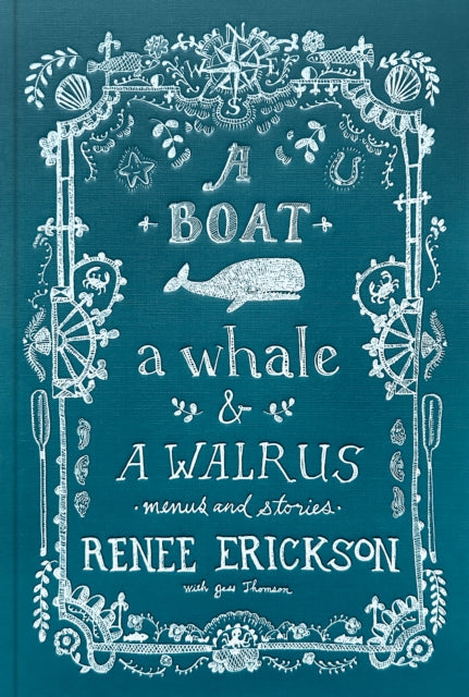 Book cover of: Boat, a Whale & a Walrus. By: Renee Erickson