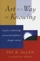 Book cover of: Art Is a Way of Knowing
