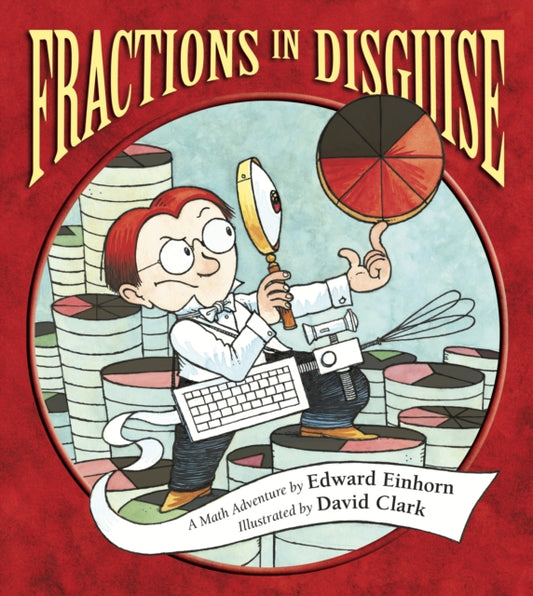 Book cover of: Fractions in Disguise. By: Edward Einhorn