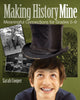 Book cover of: Making History Mine. By: Sarah Cooper