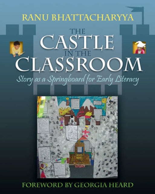 Book cover of: Castle in the Classroom. By: Ranu Bhattacharyya
