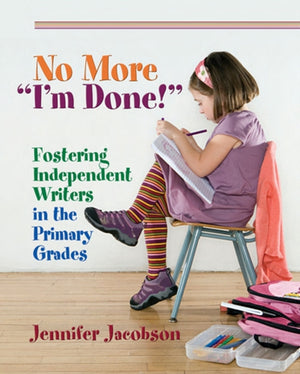 No More "I'm Done!"