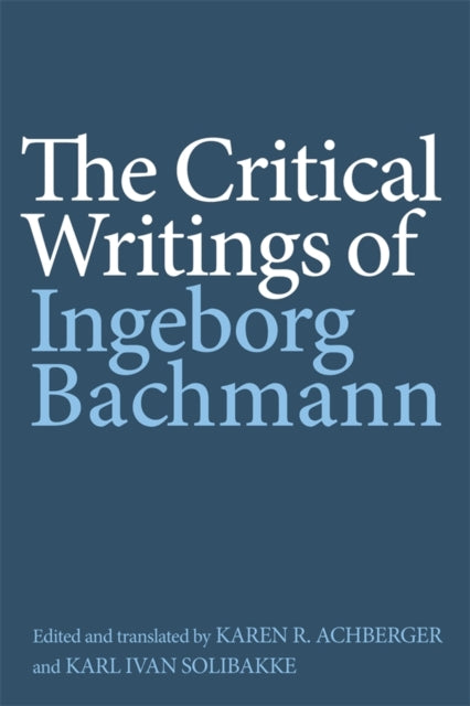 Book cover of: Critical Writings of Ingeborg Bachmann. By: Ingeborg Bachmann