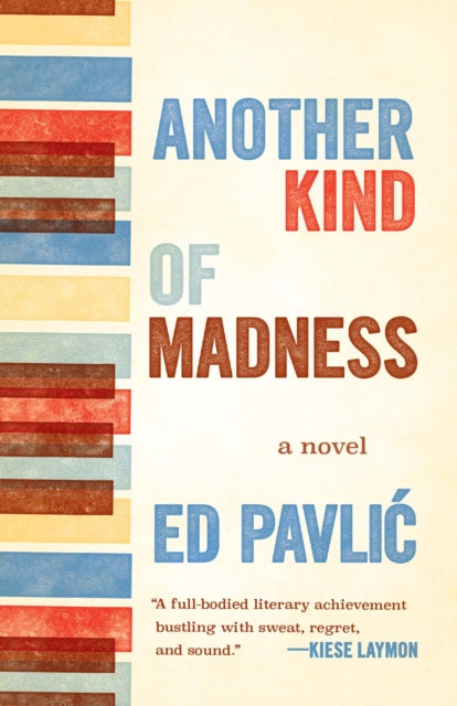Book cover of: Another Kind of Madness. By: Ed Pavlic