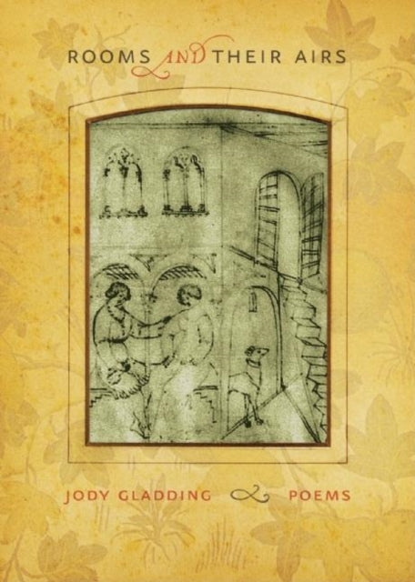 Book cover of: Rooms and Their Airs. By: Jody Gladding