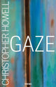 Book cover of: Gaze. By: Christopher Howell