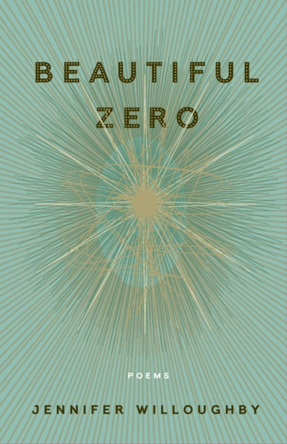 Book cover of: Beautiful Zero. By: Jennifer Willoughby