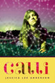 Book cover of: Calli. By: Jessica Lee Anderson
