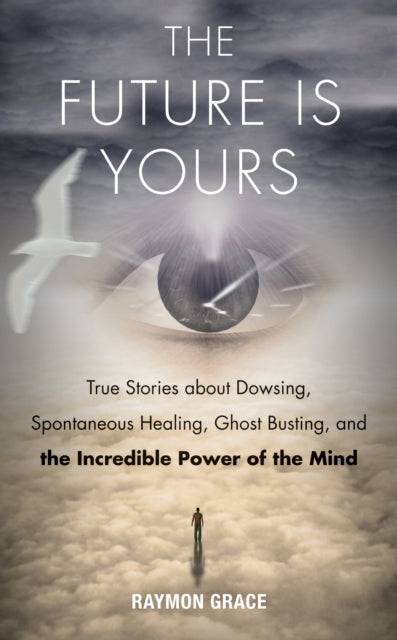 Book cover of: Future Is Yours. By: Raymon Grace