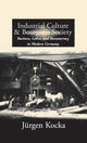 Book cover of: Industrial Culture and Bourgeois Society in Modern Germany
