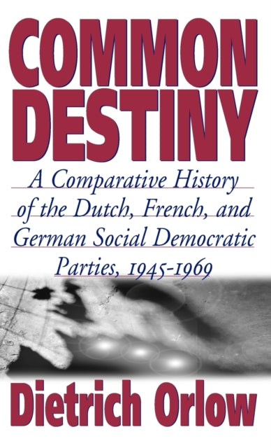 Book cover of: Common Destiny. By: Dietrich Orlow