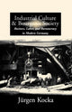 Book cover of: Industrial Culture and Bourgeois Society in Modern Germany