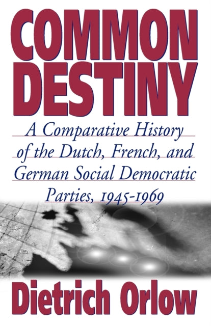 Book cover of: Common Destiny. By: Dietrich Orlow