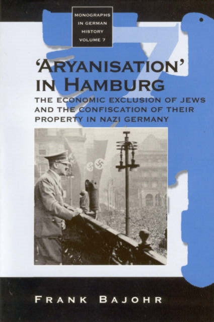 Book cover of: 'Aryanisation' in Hamburg. By: Frank Bajohr
