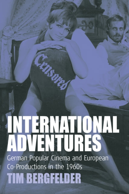 Book cover of: International Adventures. By: BERGFELDER, TIM