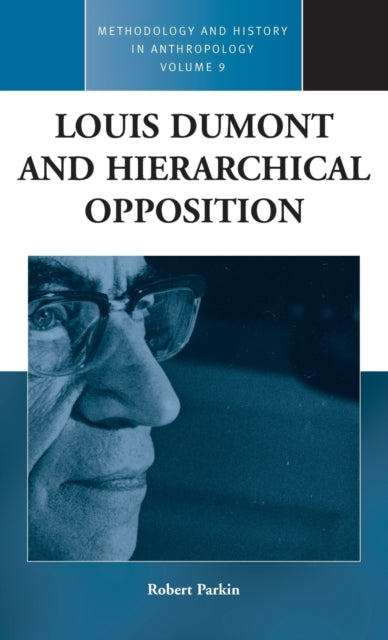 Book cover of: Louis Dumont and Hierarchical Opposition. By: Robert Parkin