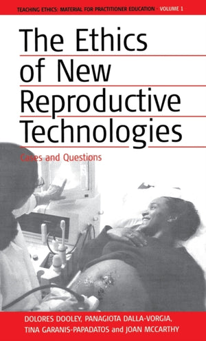 Ethics of New Reproductive Technologies