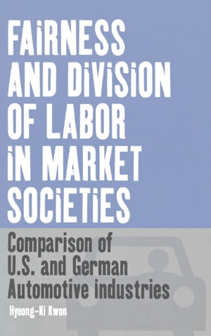 Fairness and Division of Labor in Market Societies