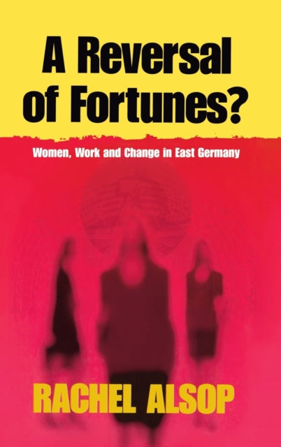 Book cover of: Reversal of Fortunes?. By: Rachel Alsop