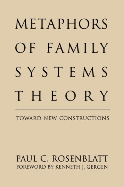 Book cover of: Metaphors of Family Systems Theory. By: Paul C. Rosenblatt