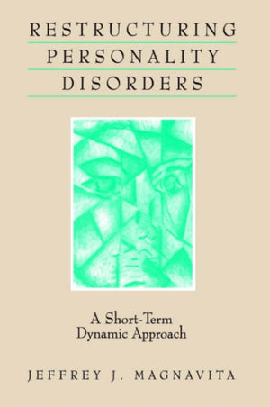 Restructuring Personality Disorders