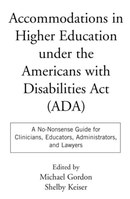 Accommodations in Higher Education under the Americans with Disabilities Act