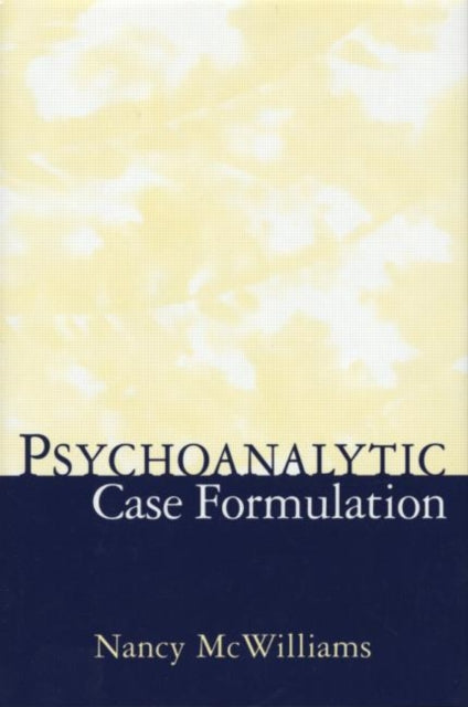 Book cover of: Psychoanalytic Case Formulation. By: Nancy McWilliams