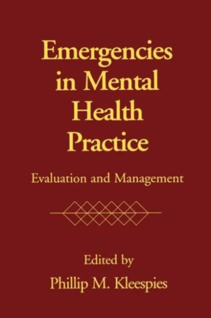 Book cover of: Emergencies in Mental Health Practice. By: Phillip M. Kleespies
