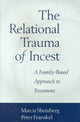 Book cover of: Relational Trauma of Incest. By: Marcia Sheinberg