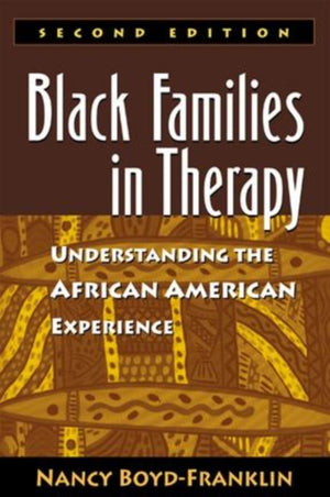 Black Families in Therapy, Second Edition