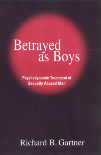 Book cover of: Betrayed as Boys. By: Richard B. Gartner