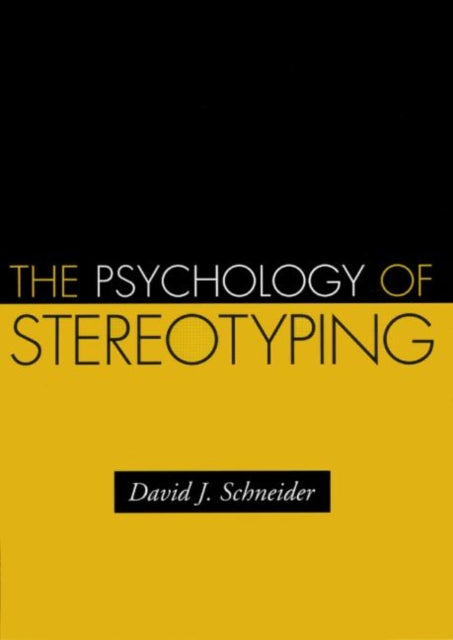 The Psychology of Stereotyping
