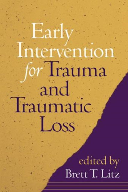Book cover of: Early Intervention for Trauma and Traumatic Loss. By: Brett T. Litz