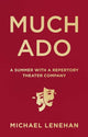 Book cover of: Much Ado. By: Michael Lenehan