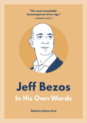 Jeff Bezos: In His Own Words