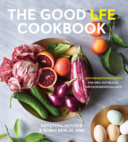 Book cover of: Good LFE Cookbook. By: Krystyna Houser