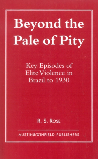 Book cover of: Beyond the Pale of Pity