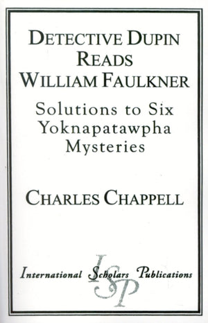Detective Dupin Reads William Faulkner