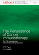 Book cover of: Renaissance of Cancer Immunotherapy. By: Italy) International Cancer Vaccine Symposium (7th 2012 Florence