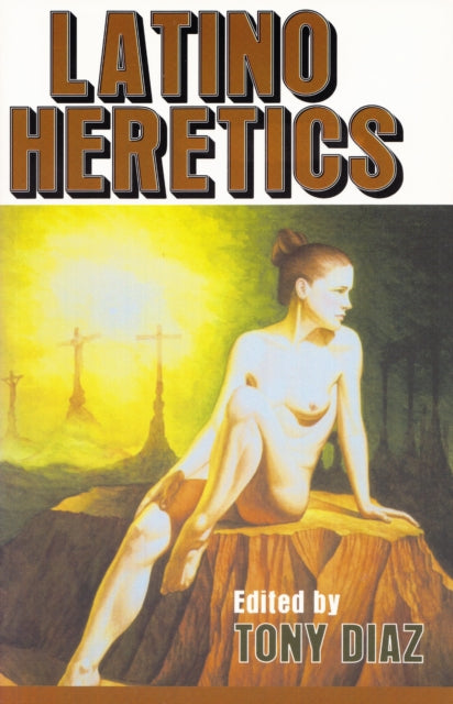 Book cover of: Latino Heretics