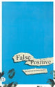 Book cover of: False Positive
